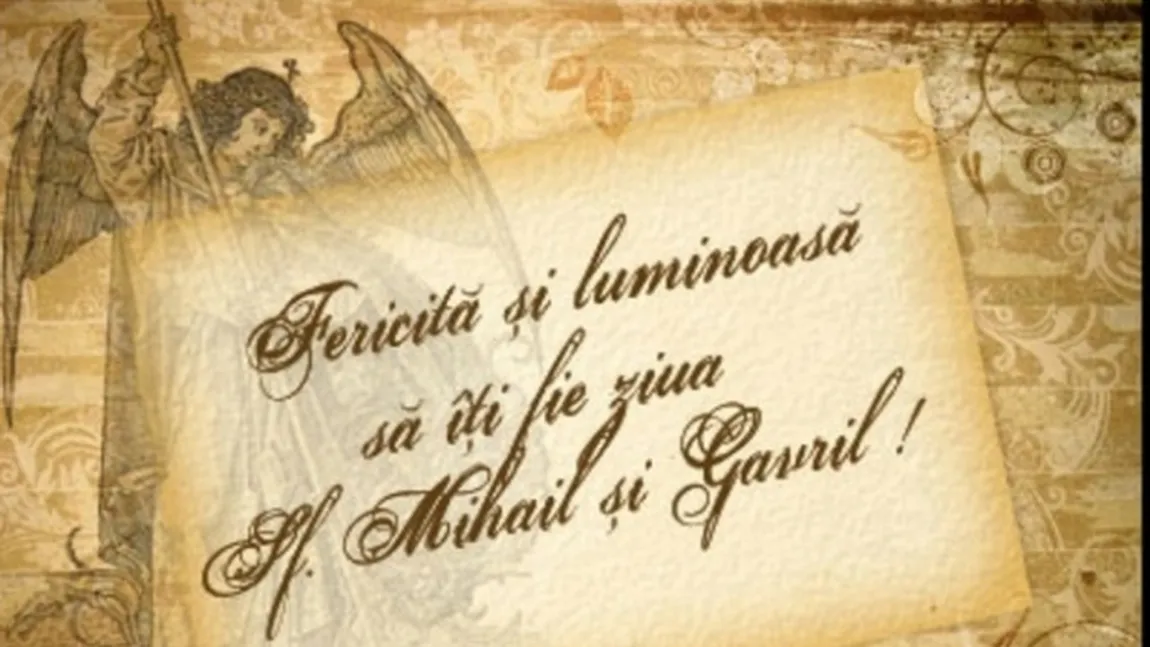 MESAJE Sfinţii Mihail şi Gavriil. Trimite cele mai frumoase urări de La Mulţi Ani celor dragi