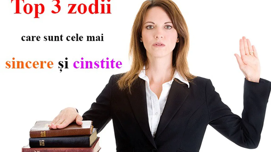 Horoscop: Top 3 zodii care sunt cele mai sincere şi cinstite