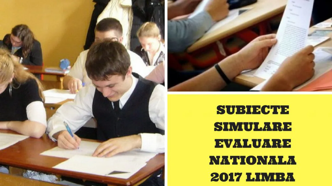 EVALUARE NATIONALA 2017 edu.ro: Scandal la simulare, petiţie pentru anularea unui subiect