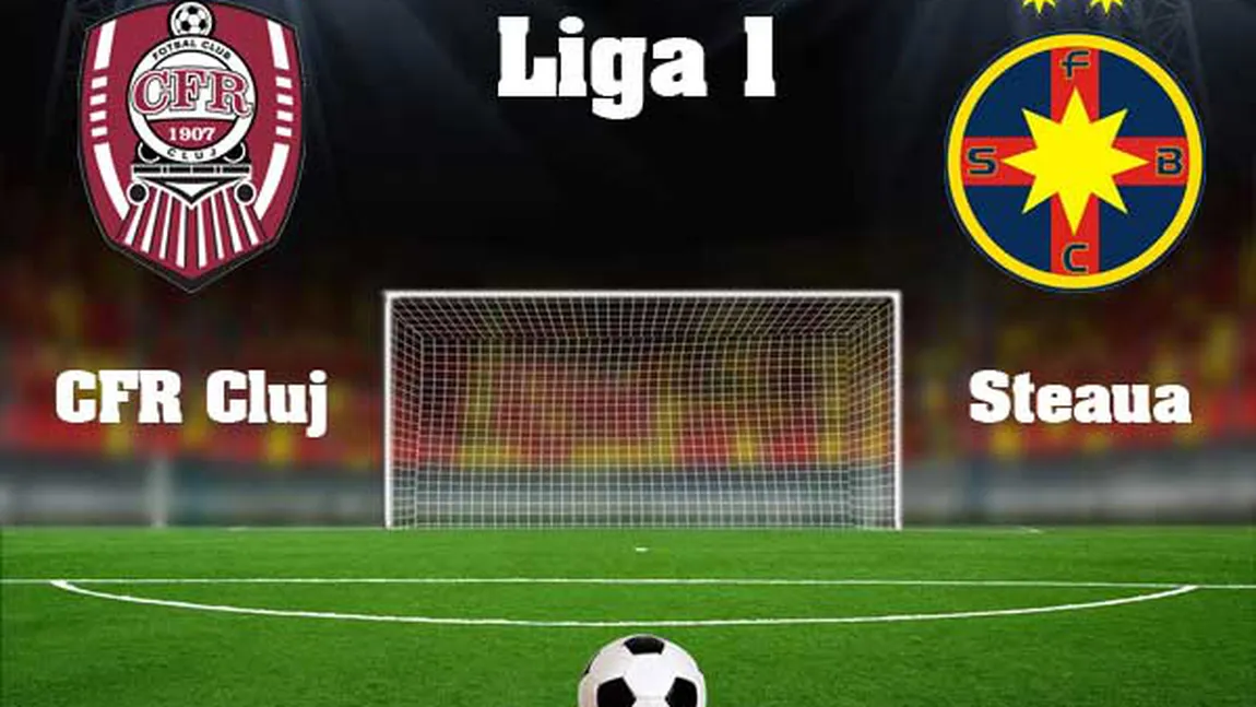 CFR CLUJ - STEAUA 0-0: Lupta la titlu continuă. REZULTATE şi CLASAMENT LIGA 1