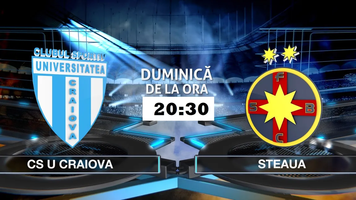 CSU CRAIOVA-STEAUA 0-1 în etapa a 5-a din PLAY-OFF. Vezi CLASAMENTUL