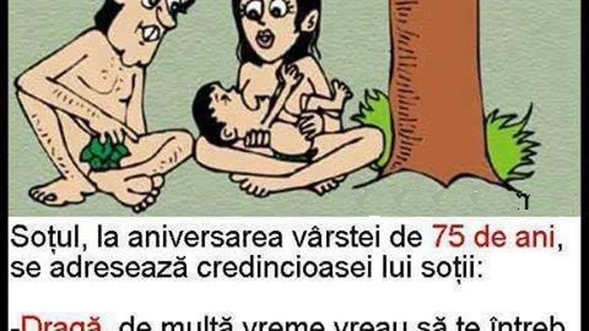 BANCUL ZILEI: Draga mea, vreau sa te întreb...