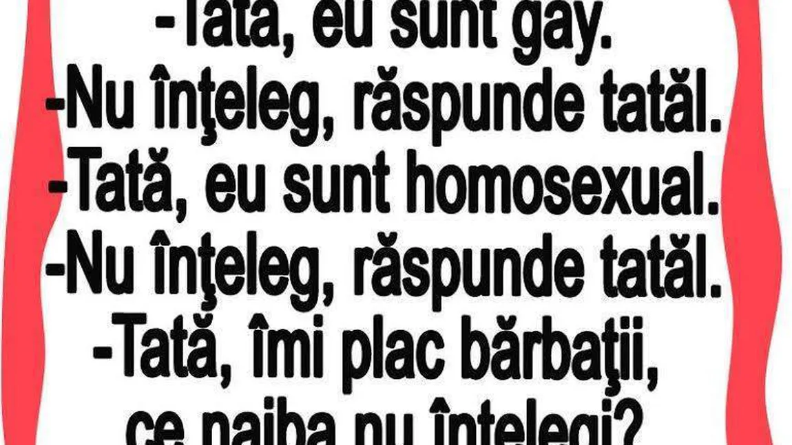 BANCUL ZILEI: Tată, sunt gay...