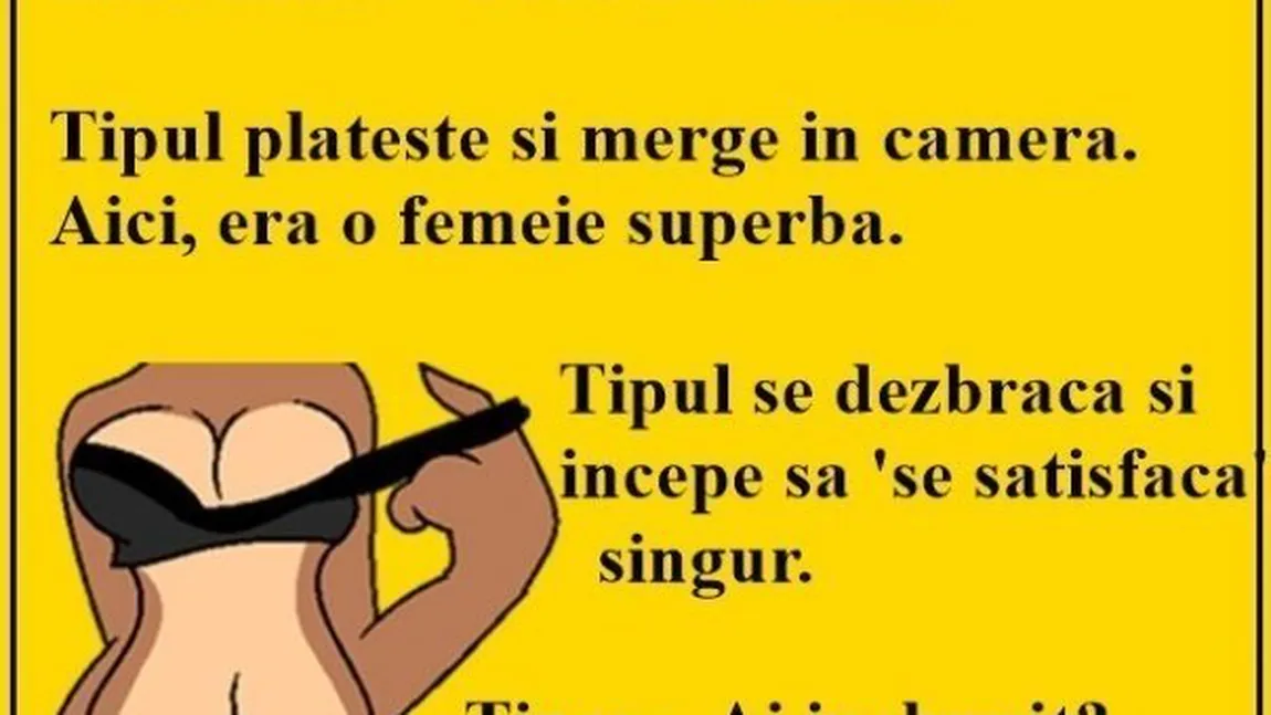 BANCUL ZILEI: Un tip se duce la bordel şi cere cea mai sexy fată...