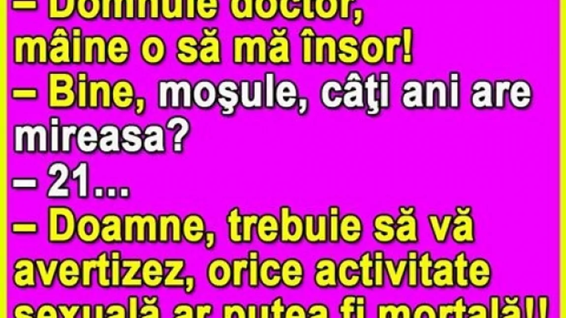 BANCUL ZILEI: Moşuleţul cu mireasă de 21 de ani