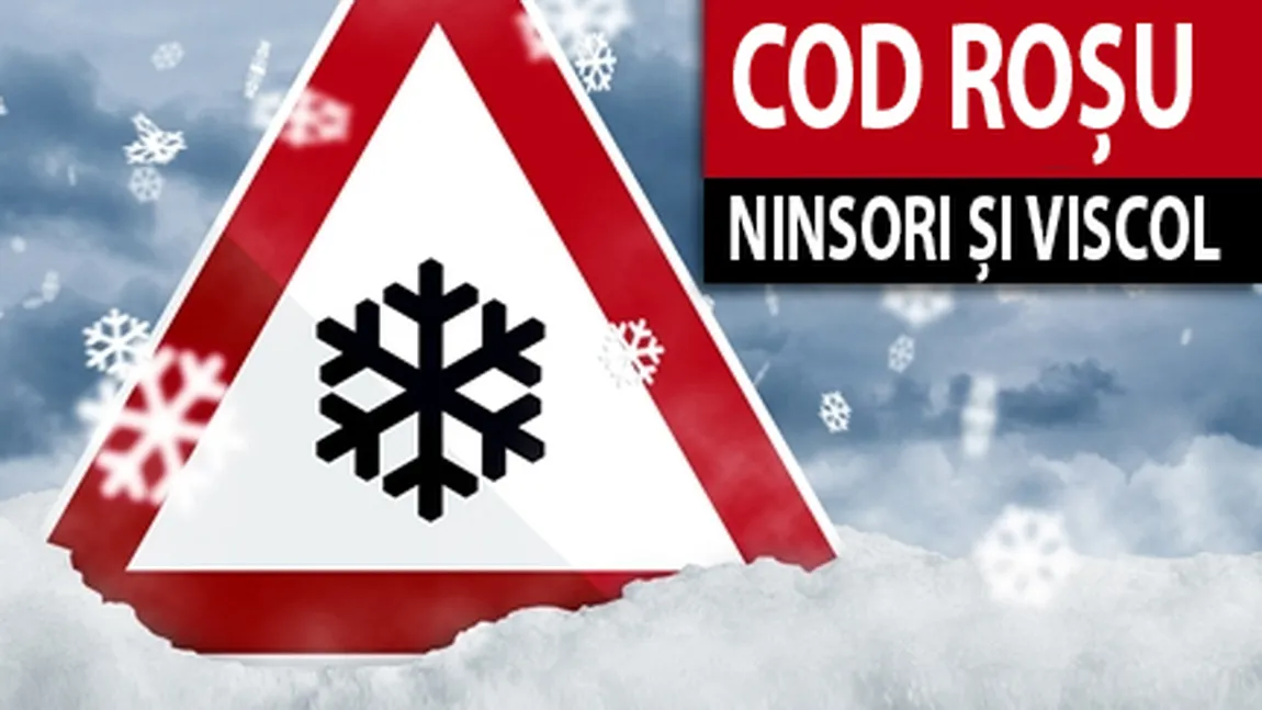 COD ROŞU de ninsori. Alertă de ultimă oră de la meteorologi