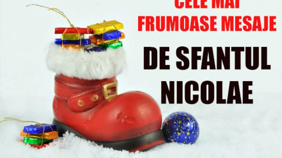 MESAJE SFANTUL NICOLAE: Cele mai frumoase MESAJE de SF. NICOLAE 2017