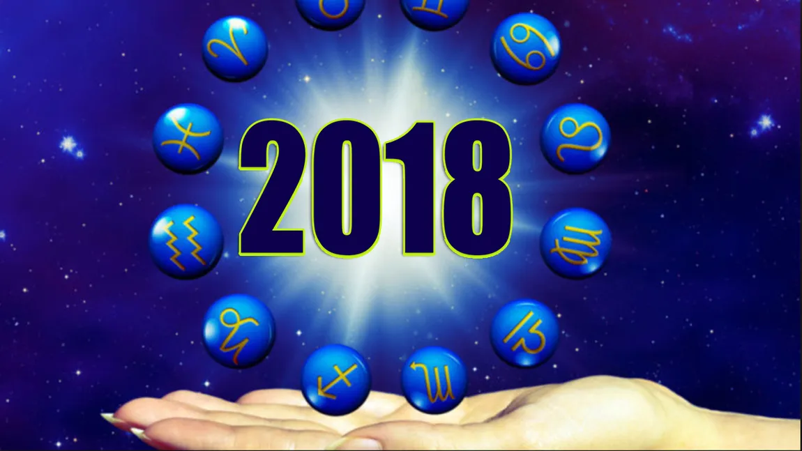 HOROSCOP 2018. Previziuni COMPLETE pentru toate zodiile