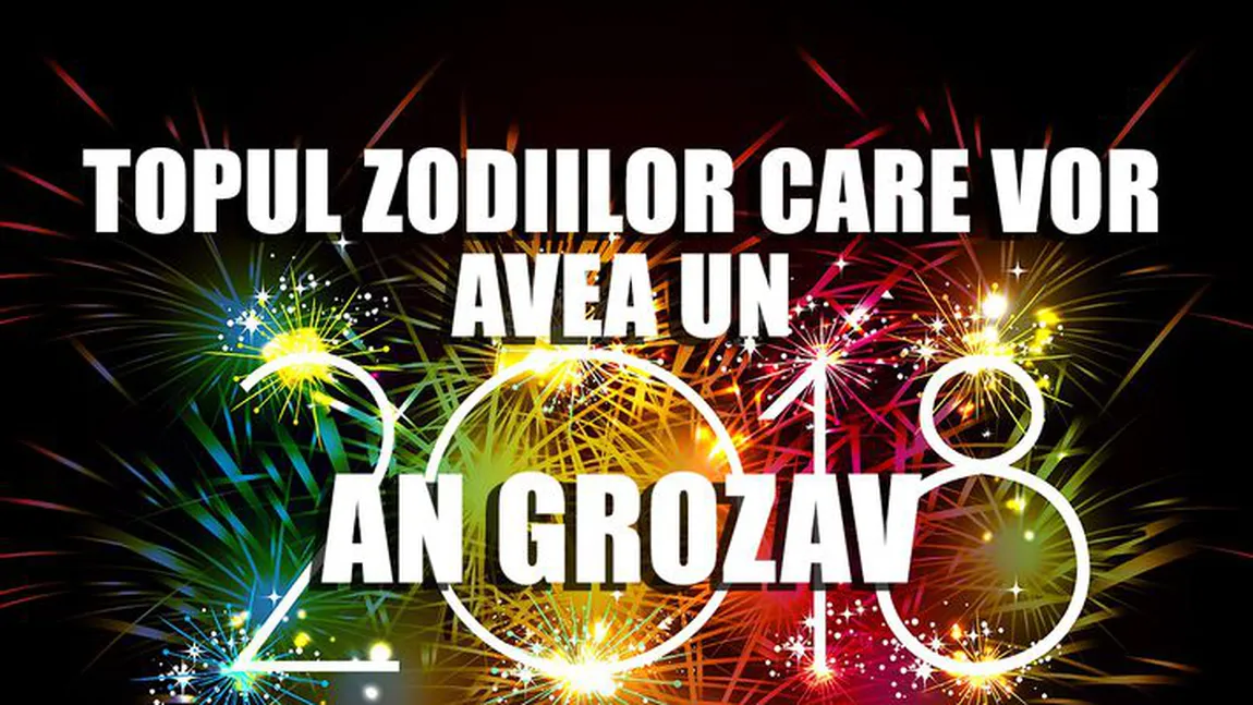 Horoscop 2018: O zodie îşi schimbă serviciu, alta se căsătoreşte, alta dă lovitura la LOTO. Ce se întâmplă cu zodia ta