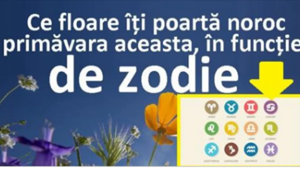 Horoscop: Ce floare îţi poartă noroc, în funcţie de zodie