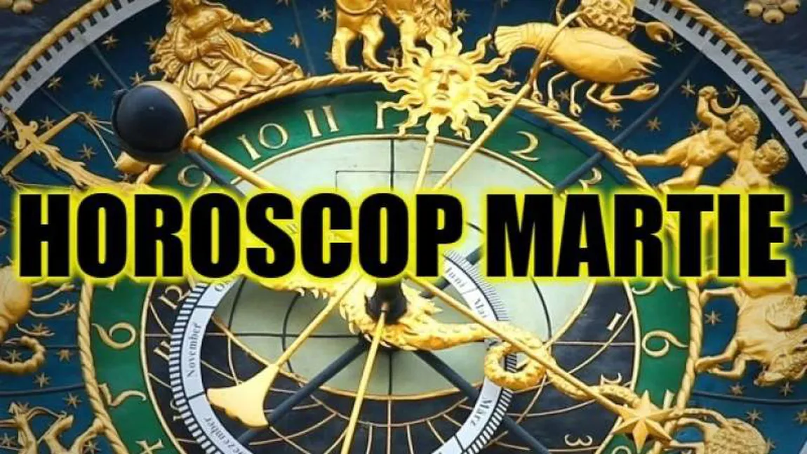 Horoscop MARTIE 2018: Un început zgomotos de lună. Ce zodii au un start norocos