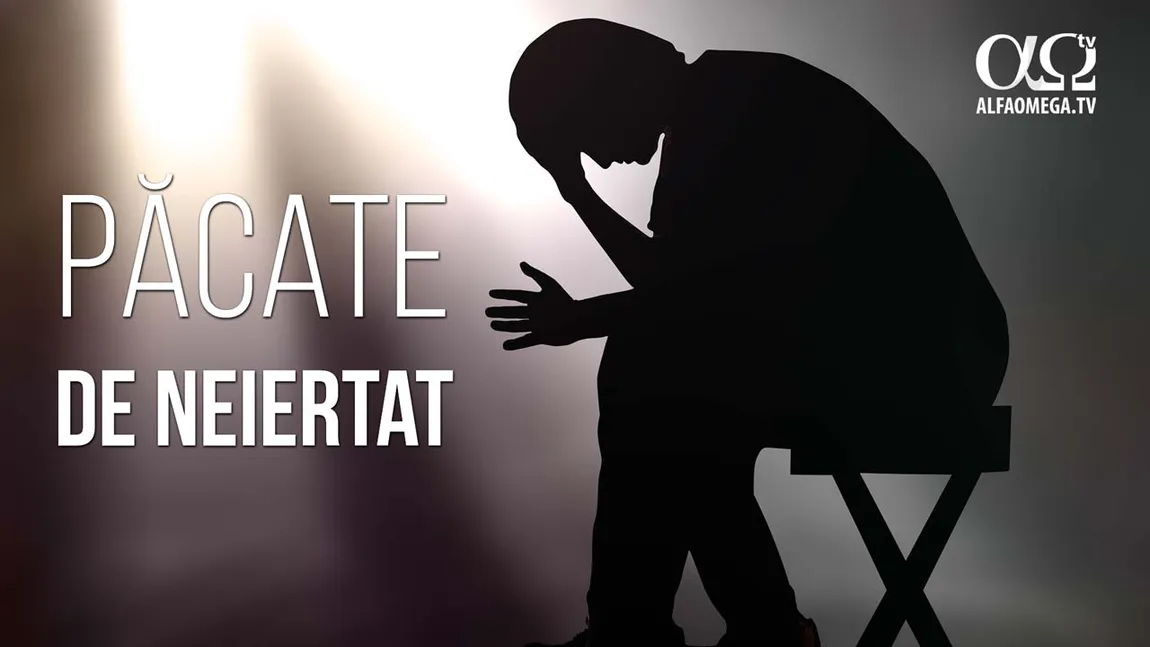 Care sunt cele mai mari păcate în faţa lui Dumnezeu
