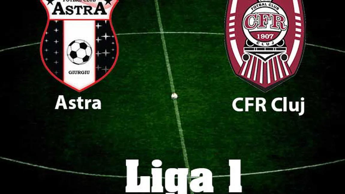 ASTRA - CFR CLUJ: Ardelenii, la patru puncte în faţa FCSB