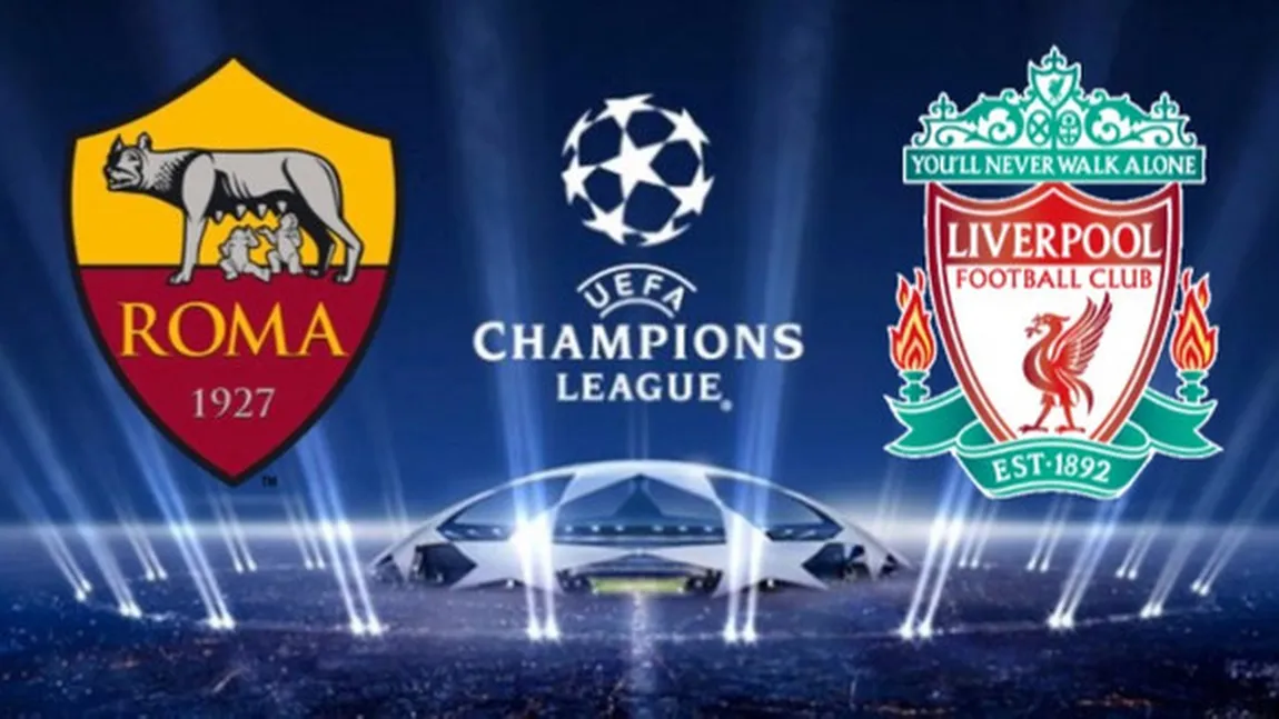 AS ROMA - LIVERPOOL 4-2 şi vom avea finală englezo-spaniolă în Champions League