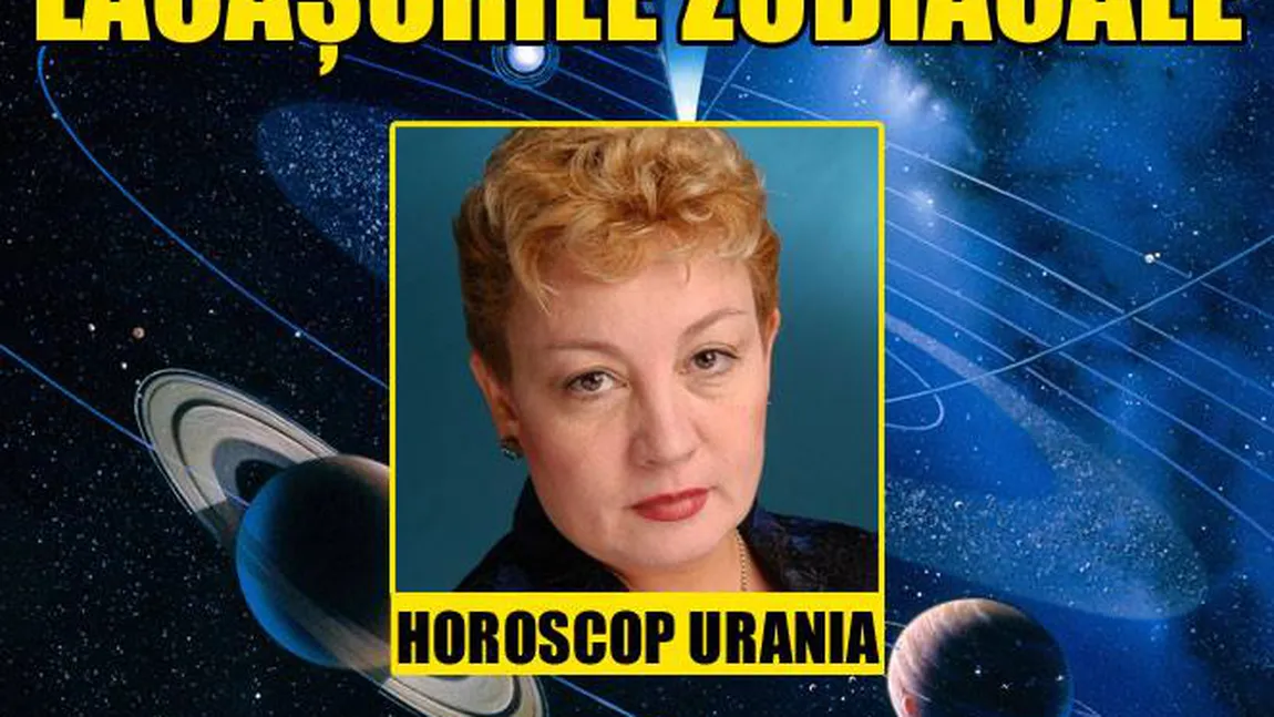 HOROSCOP URANIA 5-11 MAI 2018: Sentimentele vor trece prin momente grele, se întâmplă lucruri necurate în Casa Dragostei