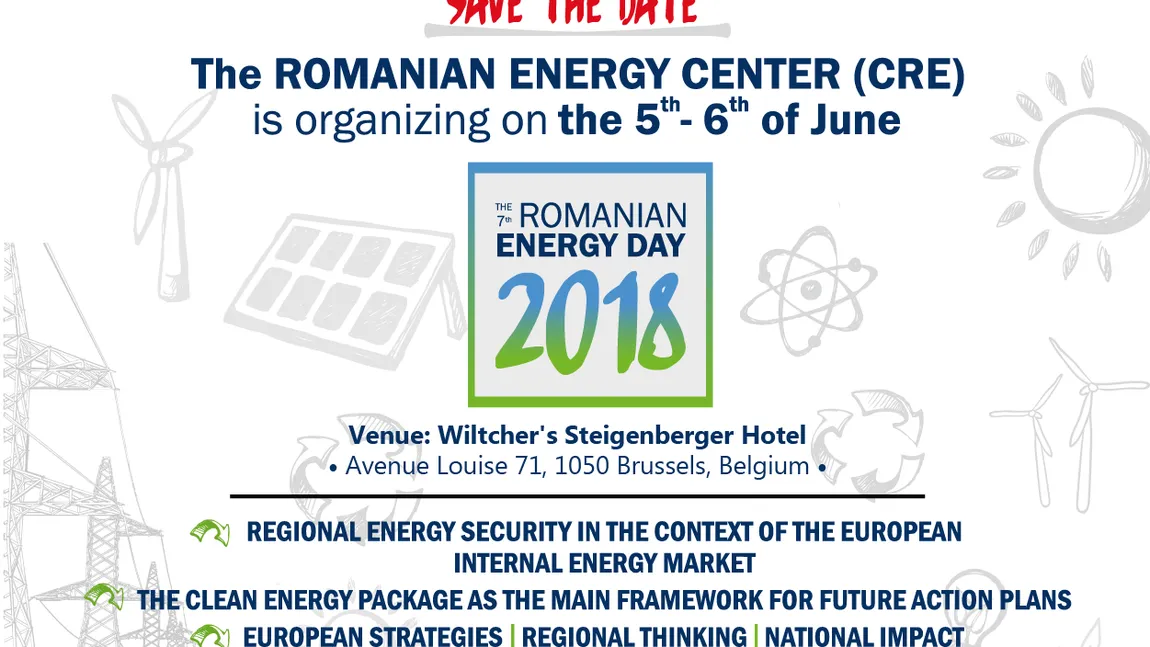 Romanian Energy Day a ajuns la cea de-a şaptea ediţie. Dezbateri cu invitaţi de marcă la Bruxelles