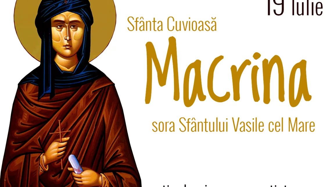 CALENDAR ORTODOX 19 IULIE 2018: Este celebrată sfânta care a făcut o comunitate de călugărite în casa sa