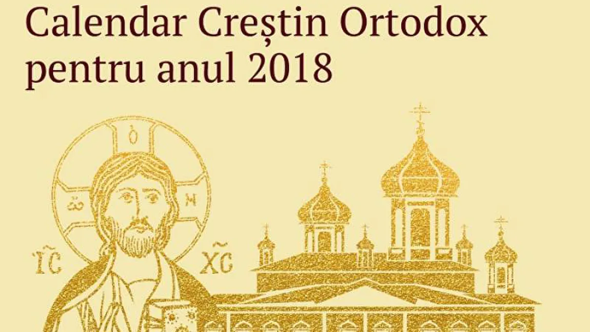 CALENDAR ORTODOX 2018: Ce sfinţi sunt sărbătoriţi marţi