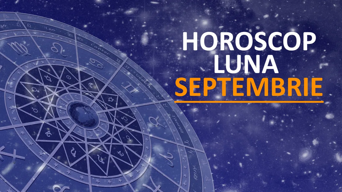 Horoscop. Ce surprize rezervă septembrie pentru fiecare zodie