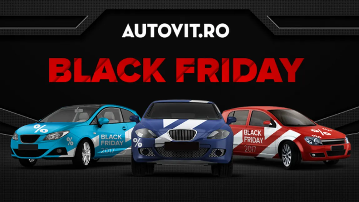 BLACK FRIDAY 2018. Discounturi de până la 50% la peste 300 de autoturisme VEZI LISTA