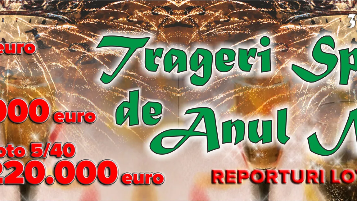 LOTO 31 DECEMBRIE 2018. Trageri speciale LOTO 6 DIN 49 de Anul Nou, anunţ important de la Loteria Naţională