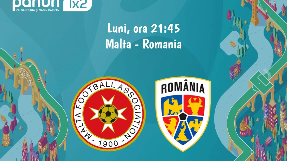 MALTA - ROMANIA 0-4. Tricolorii rămân în cursa pentru Euro 2020. CLASAMENT GRUPA F