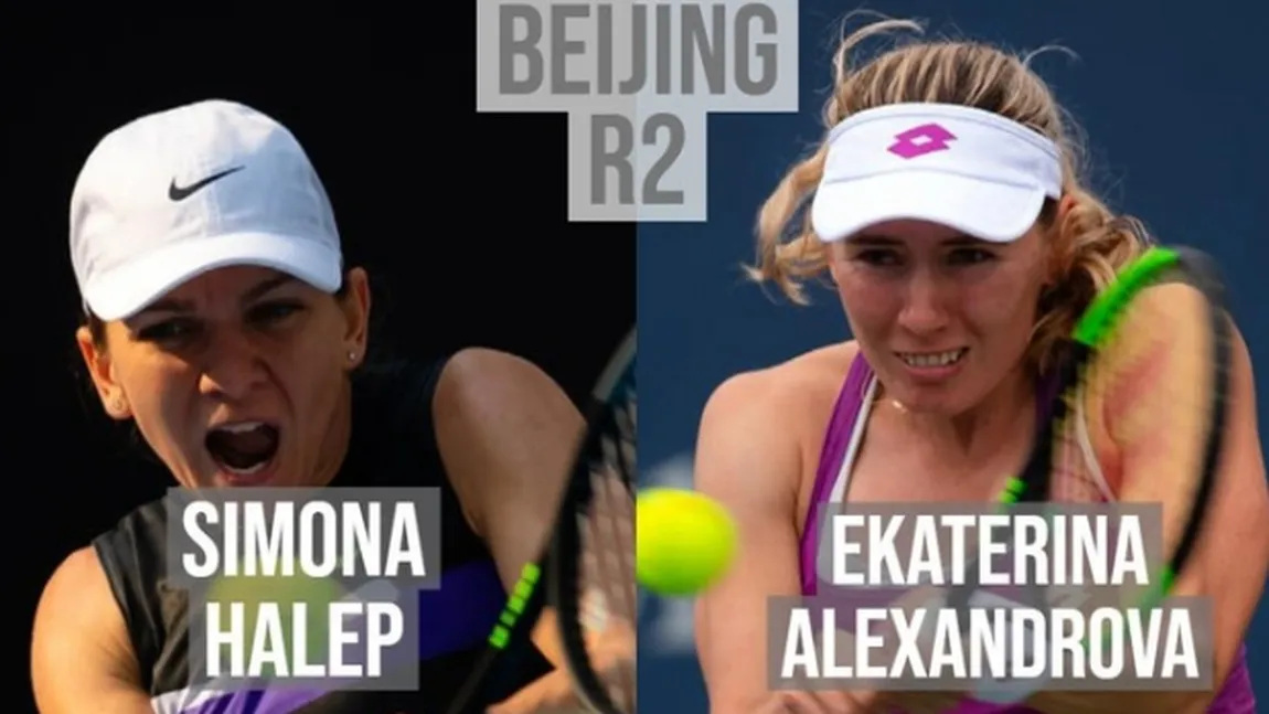 SIMONA HALEP - EKATERINA ALEXANDROVA 2-6, 3-6. Simona, eliminată de la Beijing 2019