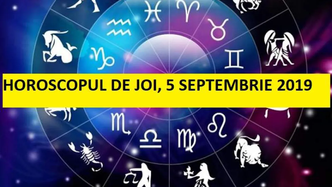 Horoscopul zilei JOI 5 SEPTEMBRIE 2019. Intră în scenă Saturn, lordul karmei!