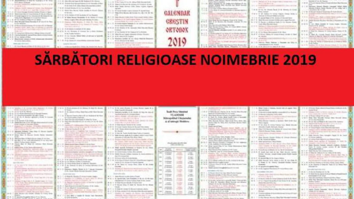 CALENDAR ORTODOX NOIEMBRIE 2019. Luna cu trei mari sărbători. Ce e INTERZIS să faci pentru a nu alunga norocul din casa ta