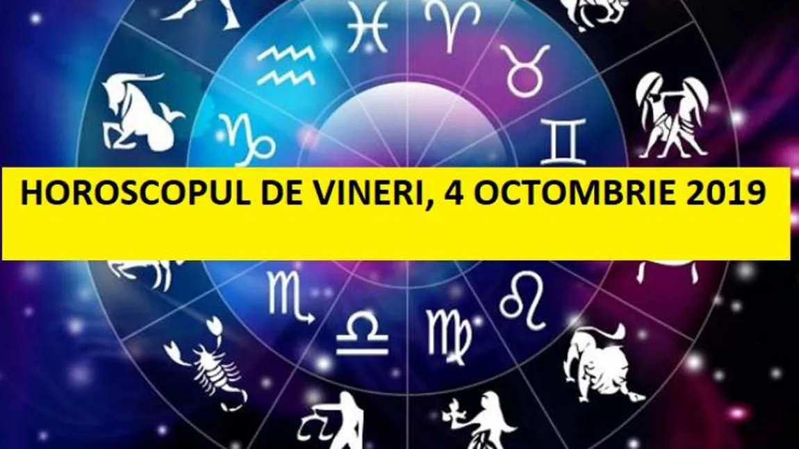 Horoscopul zilei de VINERI 4 OCTOMBRIE 2019. Războinicul Marte intră în Balanţă: se ascut săbiile în relaţii?