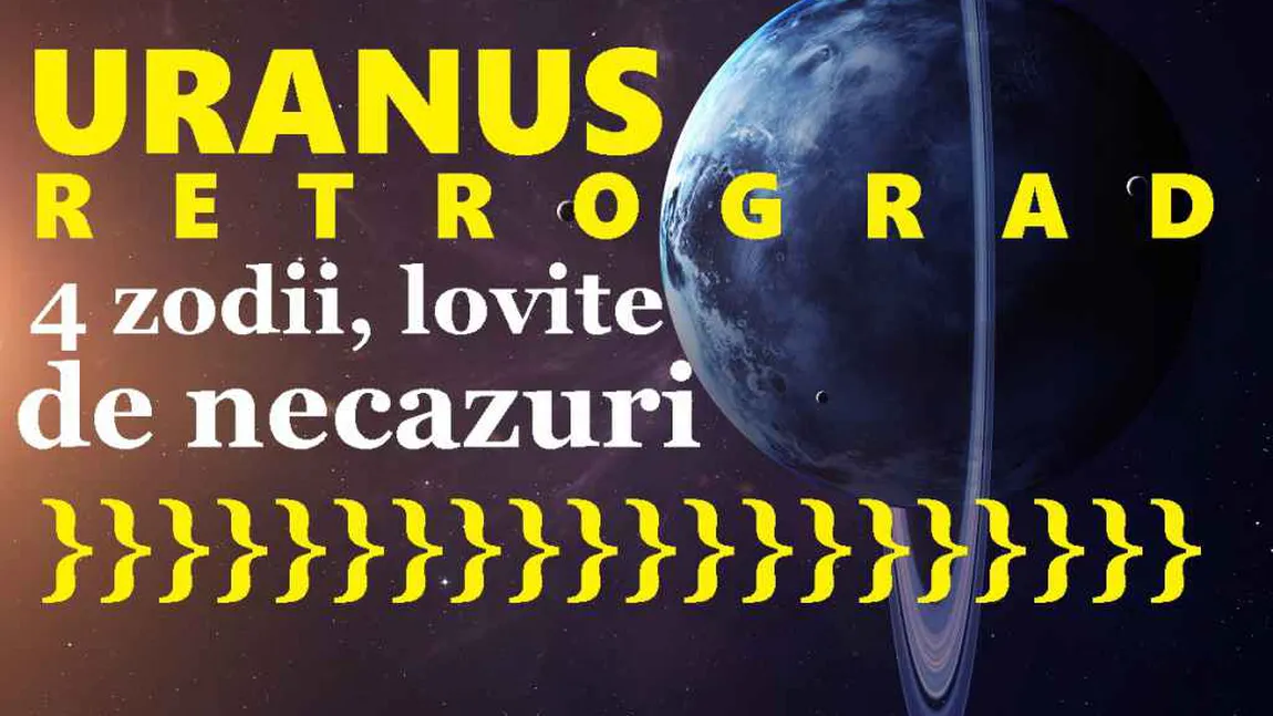 Horoscop special Uranus prima data retrograd in TAUR dupa 80 ani. Ce se poate intampla sub CEL MAI REBEL RETROGRAD pana pe 10 ianuarie