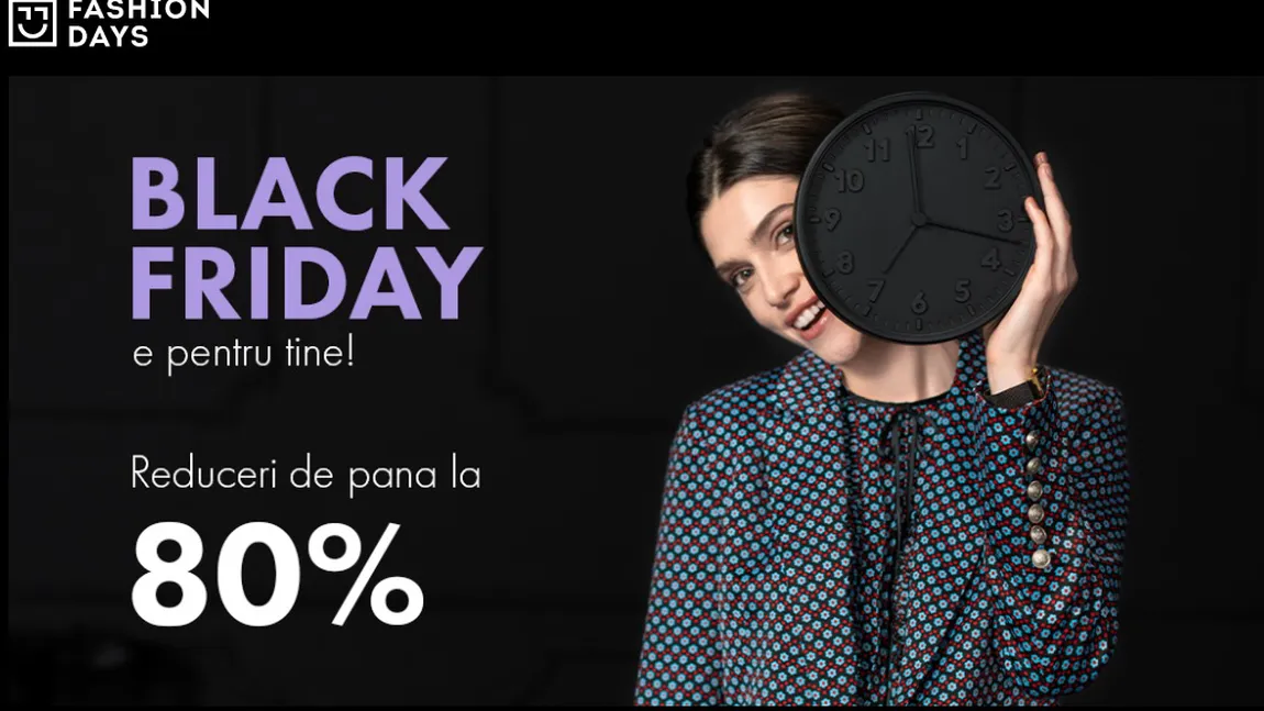 BLACK FRIDFAY. Fashion Days anunţă reducere de până la 80% în 2019. Când începe şi ce oferte au de Black Friday 2019