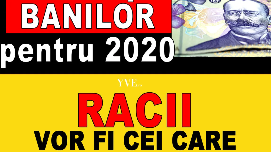 Horoscopul banilor pentru 2020: Racii vor fi cei care vor arunca cu banii