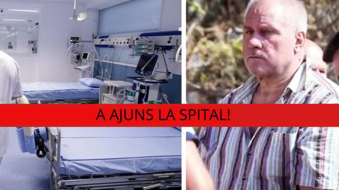 Gheorghe Dincă, dus de urgenţă la spital. Ce s-a întâmplat în arest