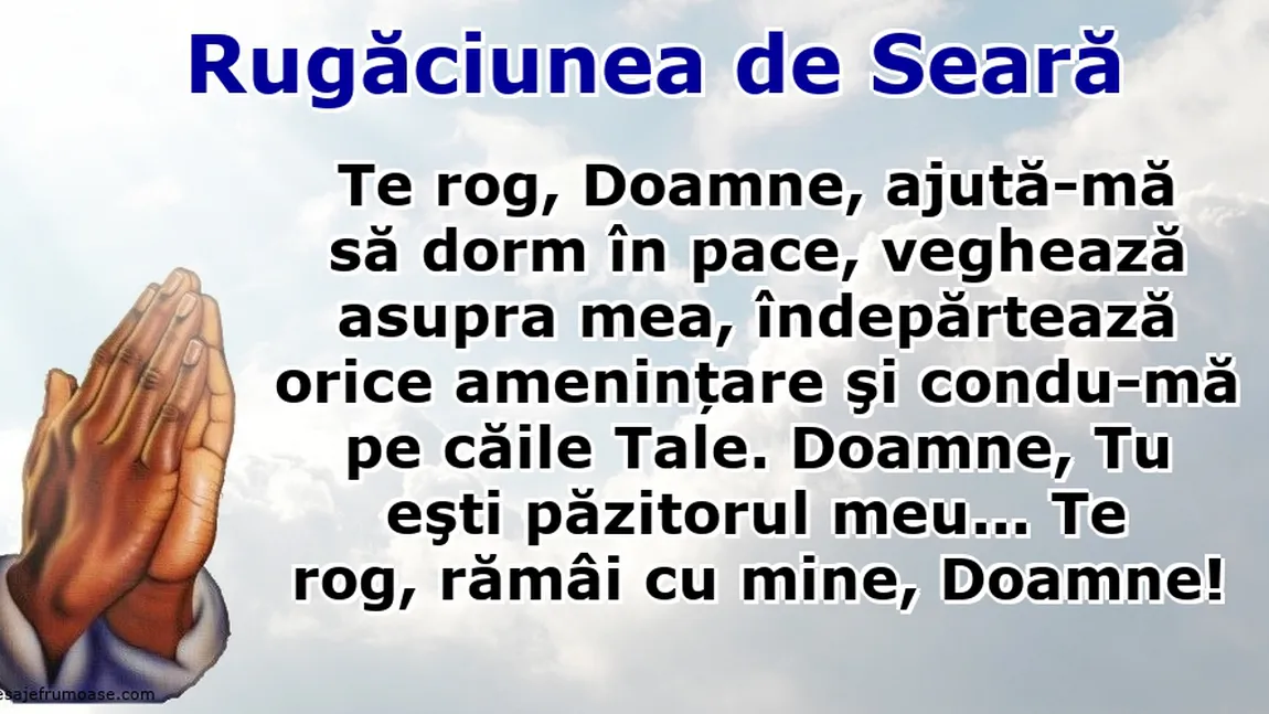 Rugaciunea de seara. Nu te culca fara sa o rostesti!