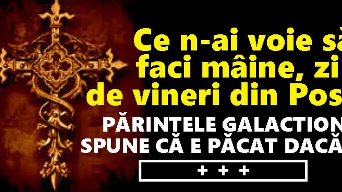 CALENDAR ORTODOX 10 APRILIE 2020. Ce mare sărbătoare este vineri, în Postul Paştelui. NU se spală, nu se calcă, nu se face curăţenie