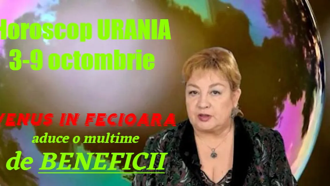 Horoscop Urania 3-9 octombrie 2020. Venus în Fecioară aduce noroc în cel puţin un sector de viaţă tuturor celor 12 semne zodiacale