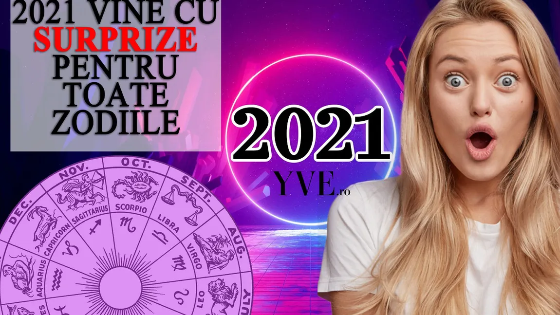 Previziuni astrale 2021. Anul vine cu surprize pentru toate zodiile. Zodiile care vor avea noroc la bani