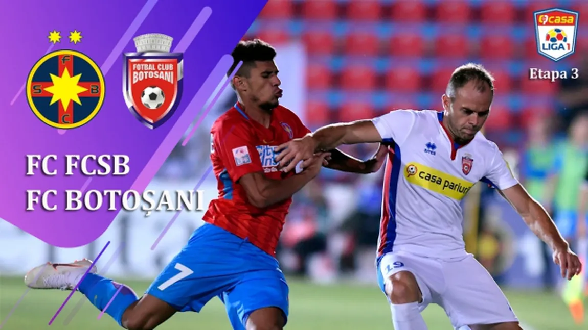 FCSB - BOTOŞANI 4-1 şi echipa lui Becali ocupă primul loc în Liga 1