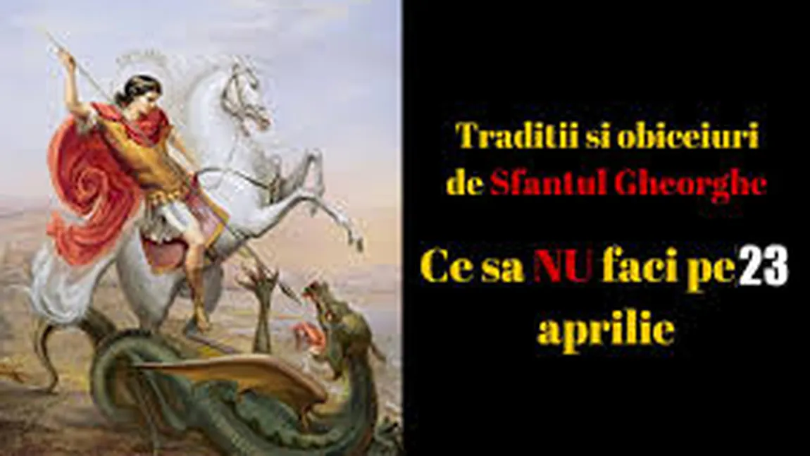 Mesaje de Sf Gheorghe 2021. Ce nume de români au onomastica pe 23 aprilie