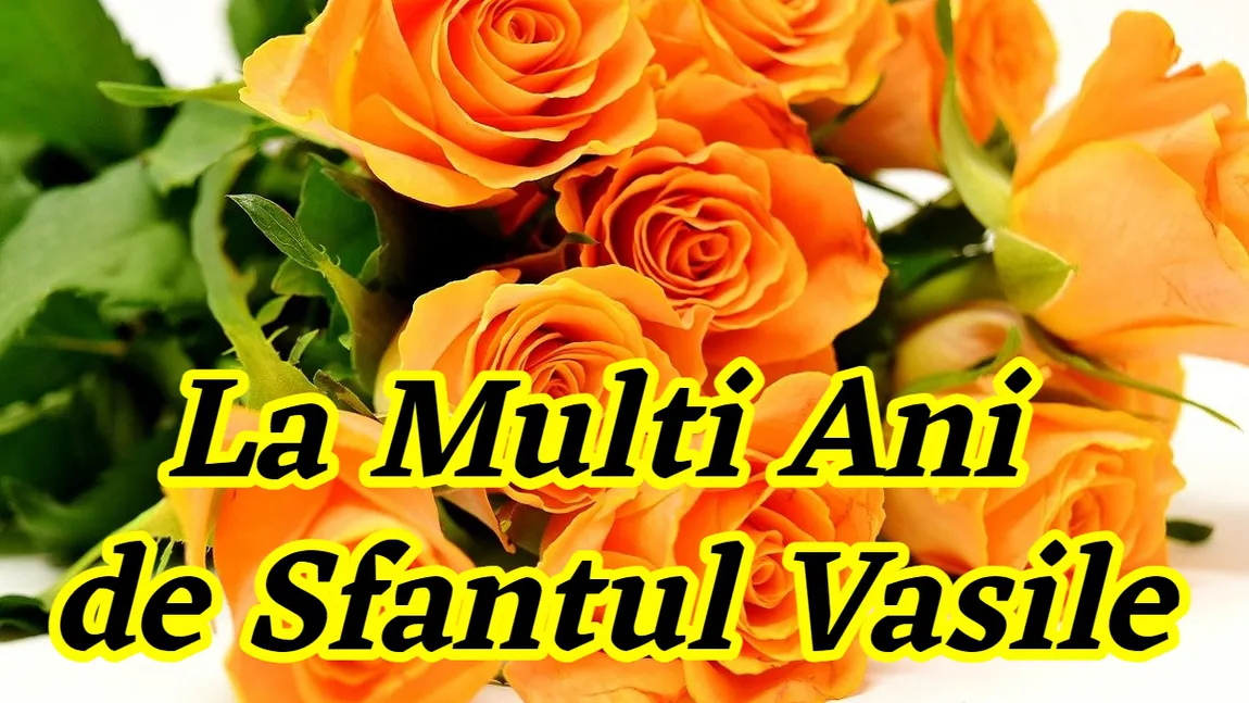 Mesaje de Sfântul Vasile 2022. Cele mai frumoase urări pe care să le trimiţi celor care poartă numele acestui mare sfânt
