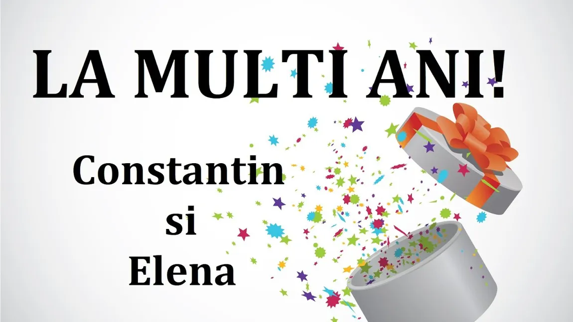 MESAJE CONSTANTIN SI ELENA 2022. Cele mai frumoase mesaje de Sf. Constantin şi Elena
