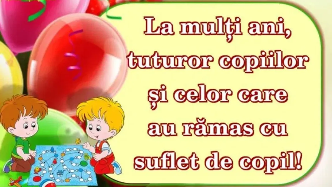 Mesaje de 1 iunie 2022. Cele mai frumoase urări de Ziua Copilului 2022
