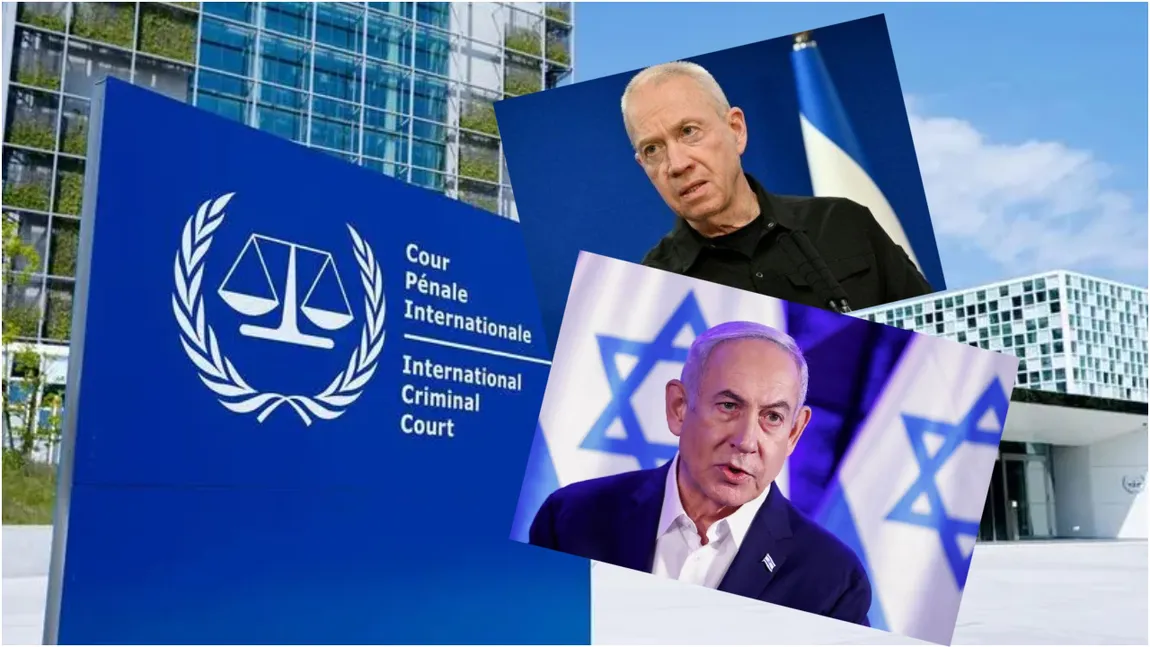 Curtea Penală Internațională a emis mandate de arestare pentru Benjamin Netanyahu și Yoav Gallant