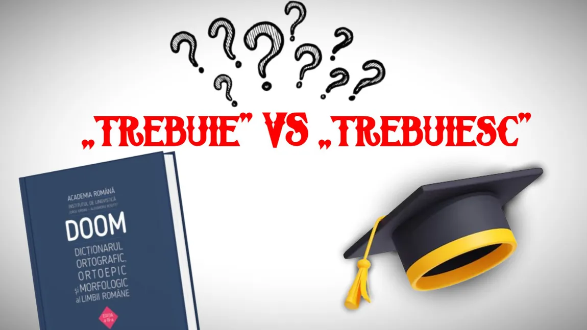 „Trebuie” sau „trebuiesc” - cum este corect? Greșeala pe care mulți români o fac din neatenție