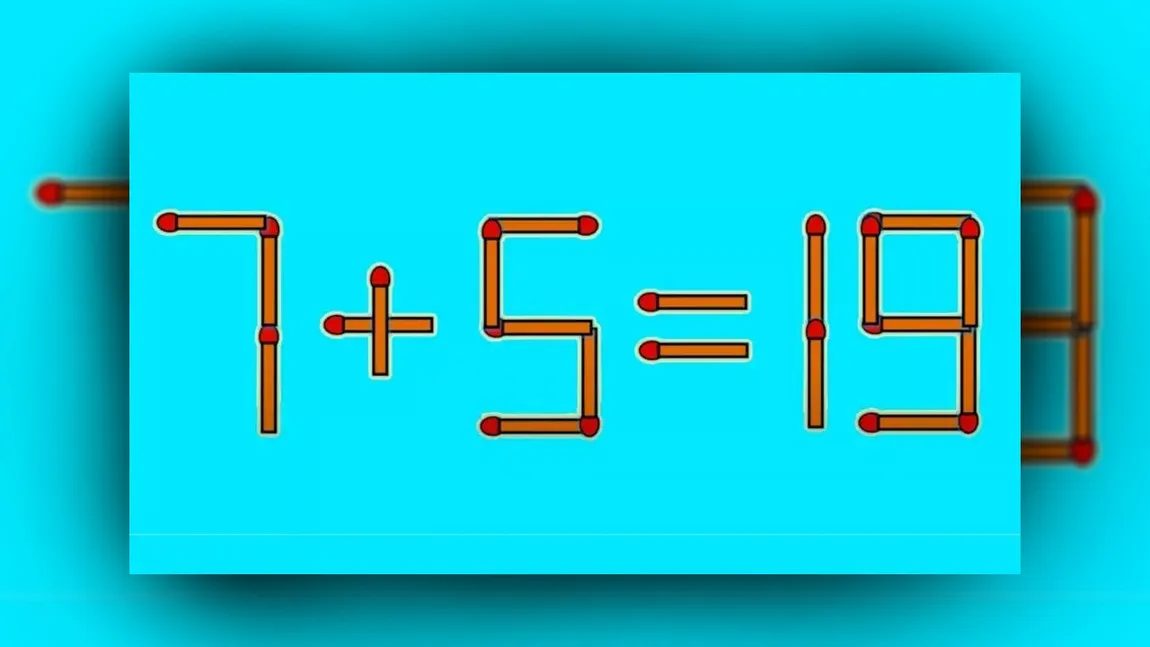 TEST IQ Corectează ecuația 7+5=19 în mai puțin de 10 secunde, mutând un singur chibrit