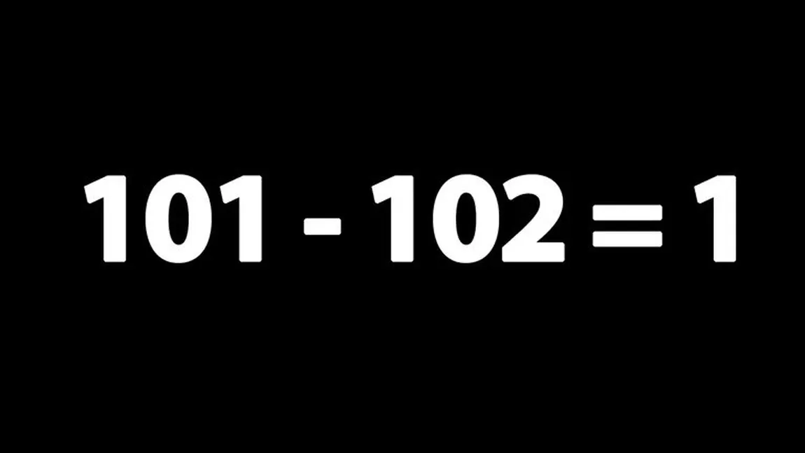 Test IQ exclusiv pentru genii! Mutați o singură cifră pentru a rezolva problema: 101-102=1