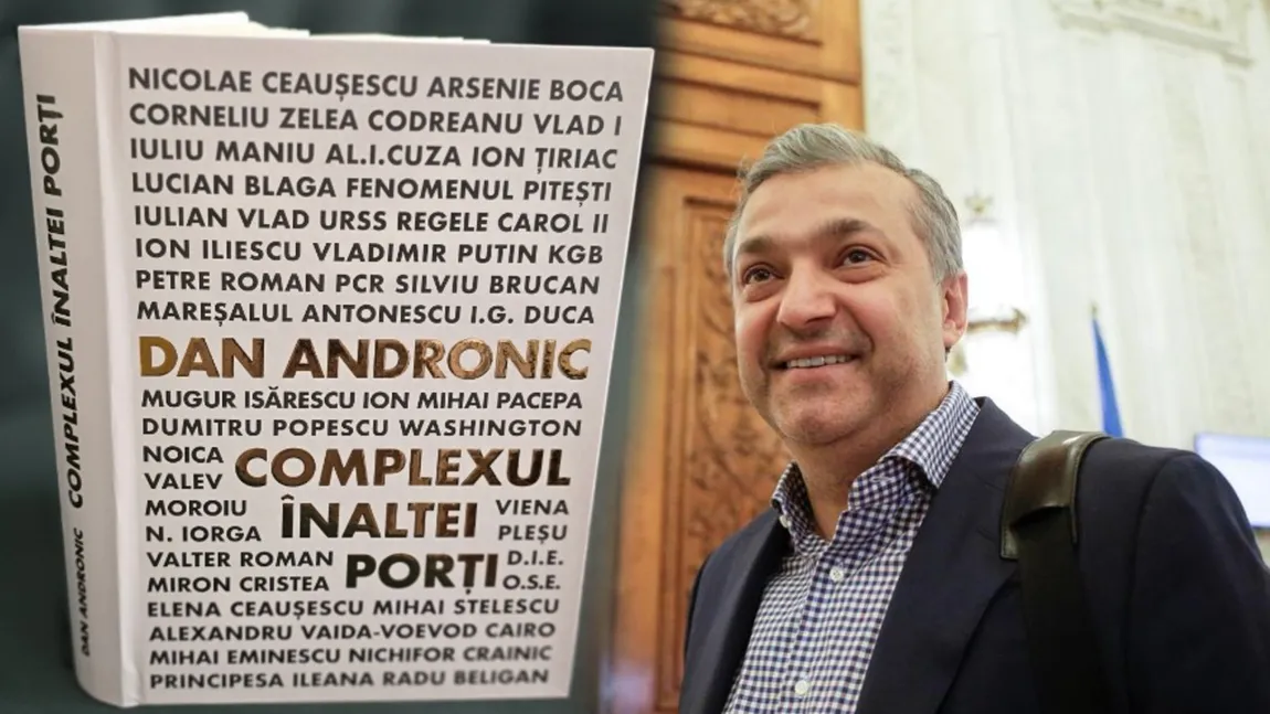 Dan Andronic prezintă „Complexul Înaltei Porți” - o carte scrisă cu libertatea de a spune lucrurilor pe nume