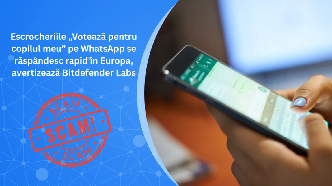 Avertisment de la Bitdefender. O nouă escrocherie îi lasă pe români fără bani şi conturile de WhatsApp