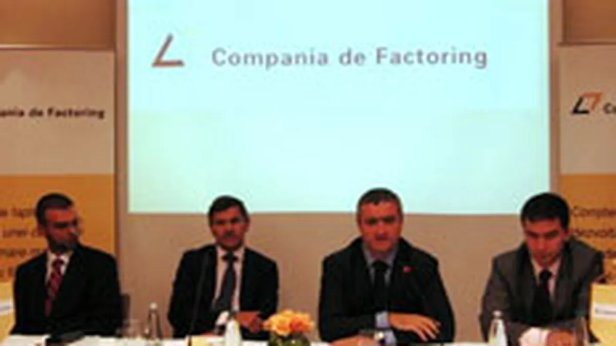 Afacerile Companiei de Factoring, estimate sa se dubleze in 2008